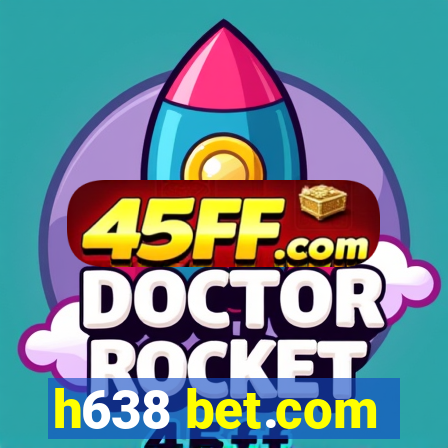 h638 bet.com